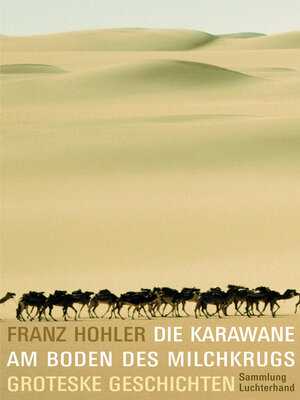 cover image of Die Karawane am Boden des Milchkrugs
